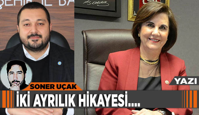 İki ayrılık hikayesi