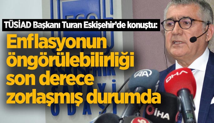 TÜSİAD Başkanı Orhan Turan: Asgari ücrete yapılan yüksek zam oranına rağmen alım gücü hızla düşüyor
