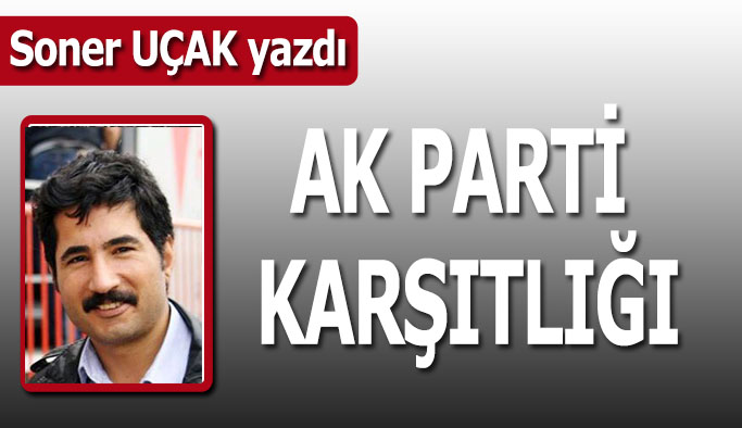 AK Parti karşıtlığı