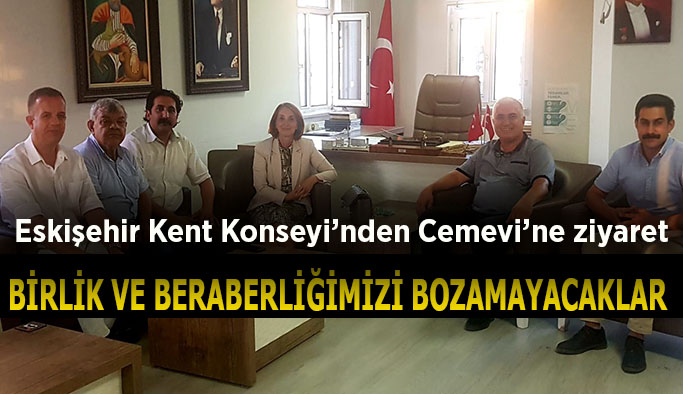 Eskişehir Kent Konseyi’nden Cemevi’ne ziyaret