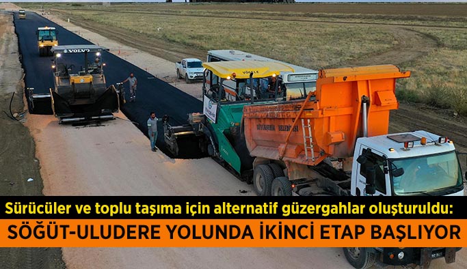 Söğüt-Uludere yolunda ikinci etap başlıyor