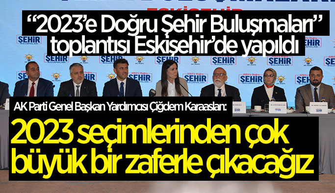 AK Parti'den Eskişehir çıkarması