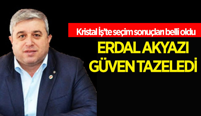 Kristal İş'te kazanan Erdal Akyazı oldu