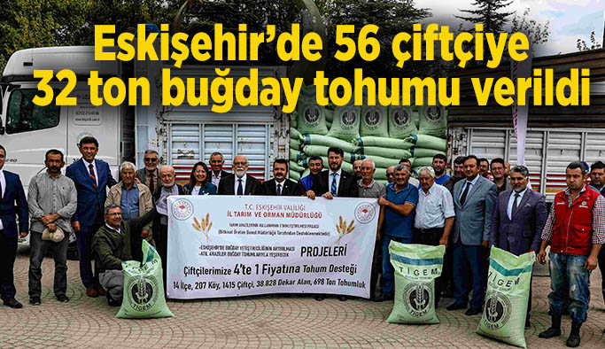 Eskişehir'de 56 çiftçiye 32 ton buğday tohumu verildi