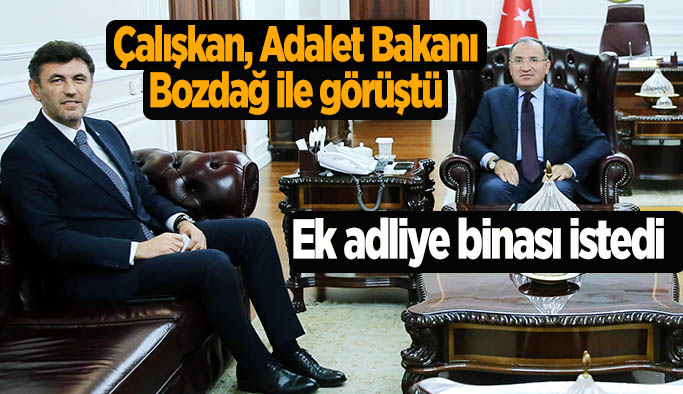 AK Parti İl Başkanı Çalışkan, Adalet Bakanı Bozdağ ile görüştü