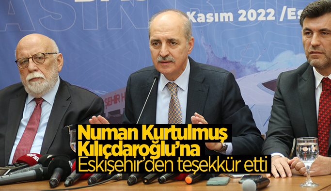 Numan Kurtulmuş, Eskişehir'de gündemi değerlendirdi