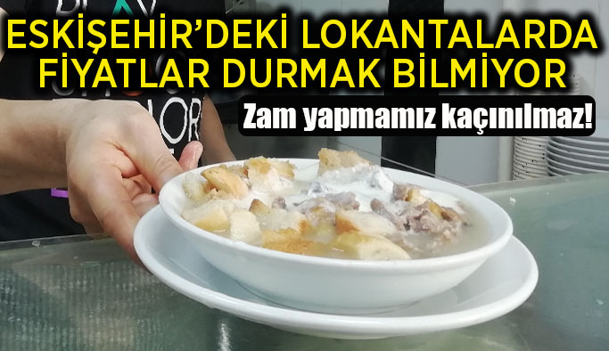 Öğrenci kenti Eskişehir'de ev yemeği fiyatları arttı