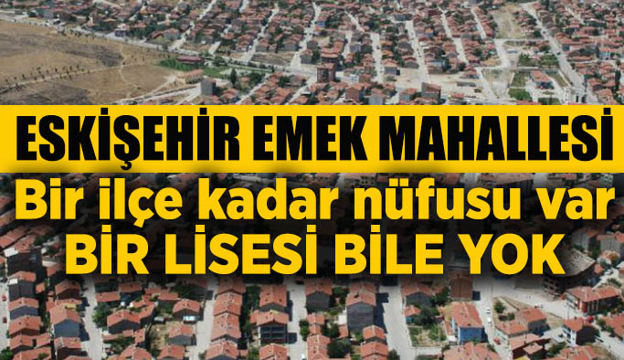 Emek Mahallesi lise istiyor