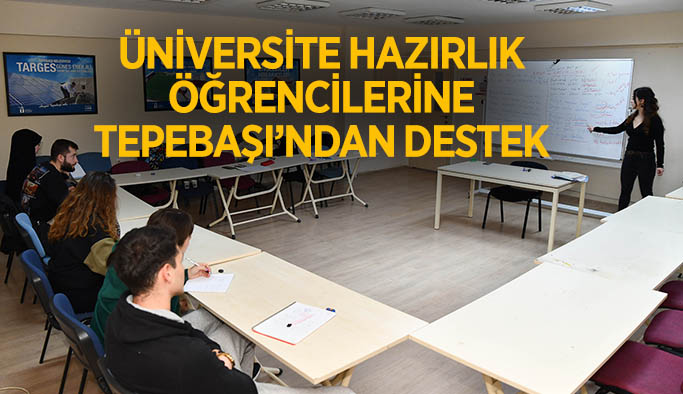 Üniversite hazırlık  öğrencilerine  Tepebaşı’ndan destek