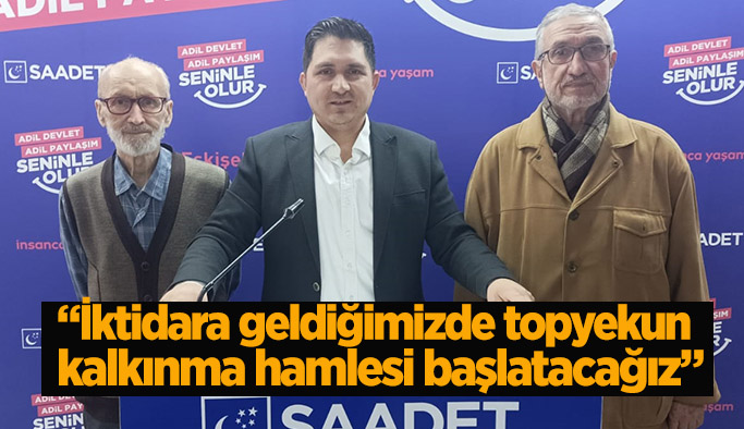 Saadet Partisi’nde gelir adaleti vurgusu