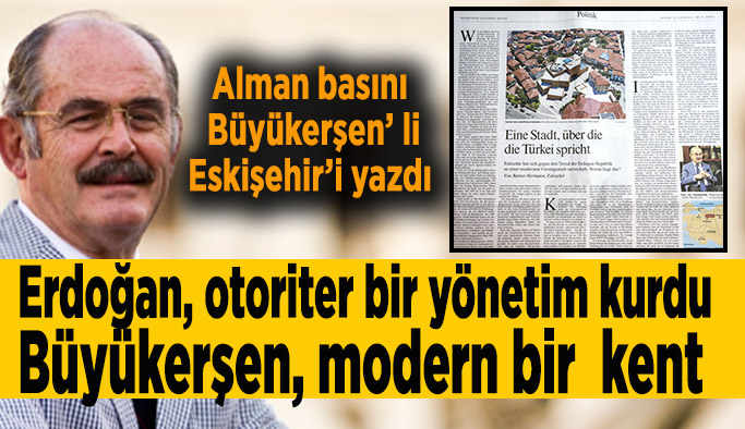 Alman basını Yılmaz Büyükerşenli Eskişehir’i yazdı