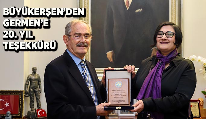 Büyükerşen’den Germen’e 20. yıl teşekkürü