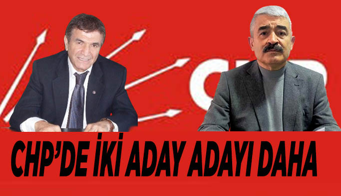 Çuhadar ve Şenel CHP'den aday adayı