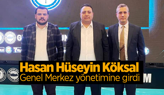 Köksal, Sağlık-Sen Genel Merkez yönetimine girdi