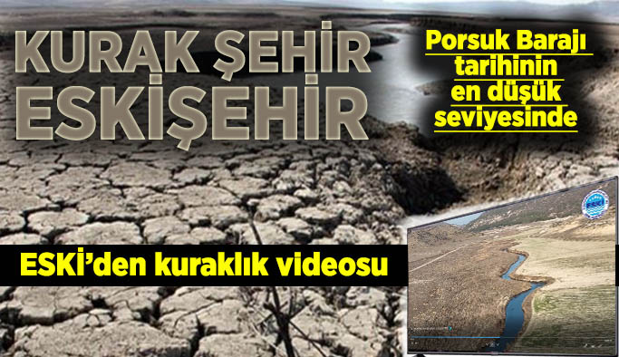 Porsuk Barajı tarihinin en düşük seviyesinde