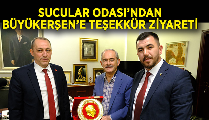 Sucular Odasından  Büyükerşen’e teşekkür ziyareti