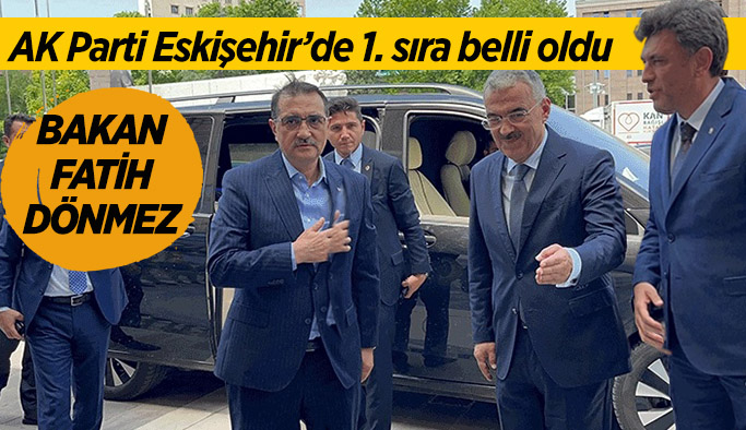 AK Parti Eskişehir’de 1. sıra belli oldu