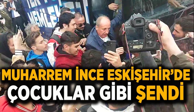 Eskişehir'den Muharrem İnce geçti