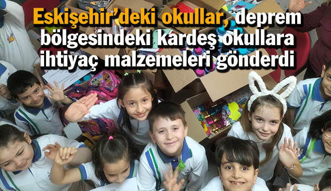 Eskişehir’deki okullar, deprem bölgesindeki kardeş okullara  ihtiyaç malzemeleri gönderdi