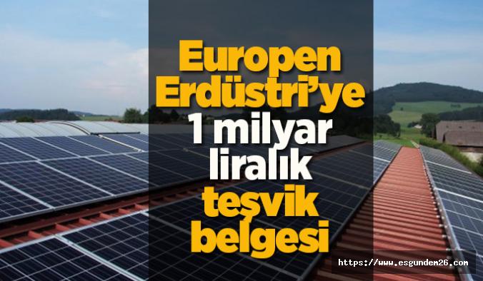 Europen’e 1 milyar liralık teşvik belgesi