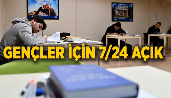 Gençler için 7/24 açık