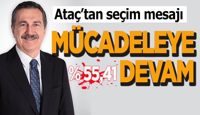 Başkan Ataç: Demokrasi mücadelemize aynı azim ile devam edeceğiz