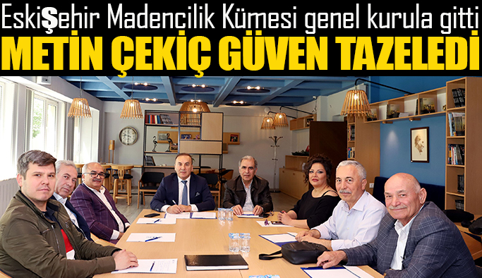 Eskişehir'in madencileri geleceği planladı