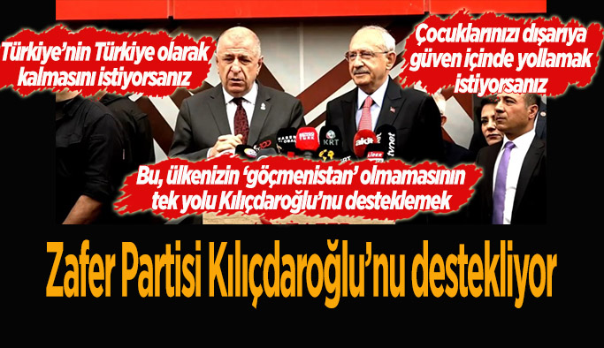 Zafer Partisi Kılıçdaroğlu'nu destekleyecek