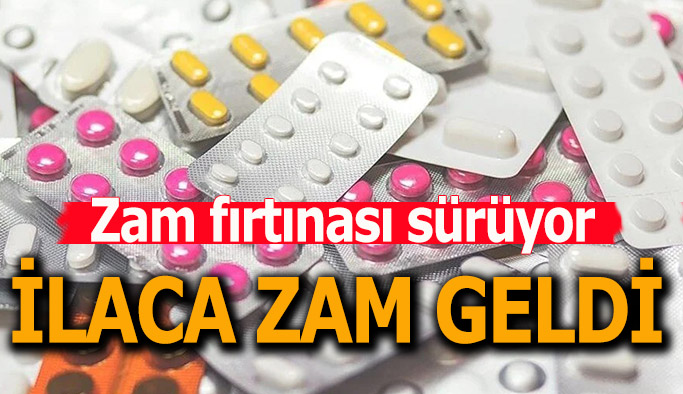 İlaca zam geldi