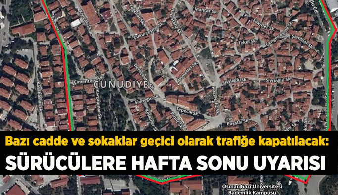 Eskişehir'de  bazı cadde ve sokaklar geçici olarak trafiğe kapatılacak: