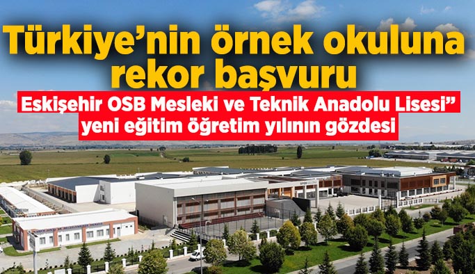 Eskişehir sanayisinin eğitimdeki gururu oldu