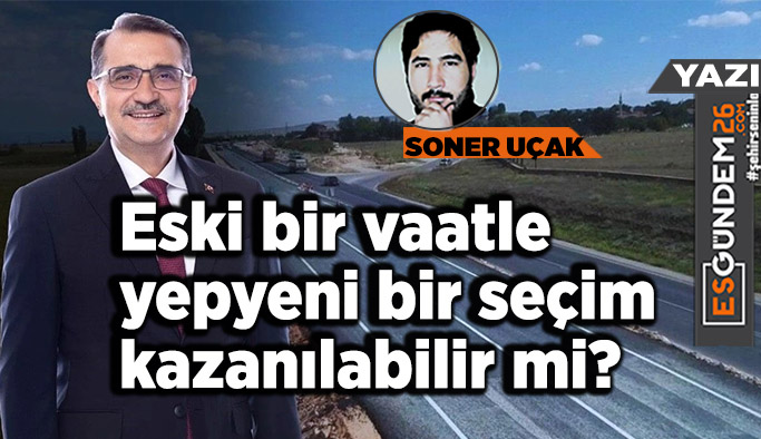 Eski bir vaatle  yepyeni bir seçim kazanılabilir mi?