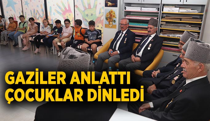 Gaziler anlattı  çocuklar dinledi