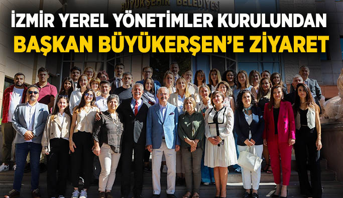İzmir Yerel Yönetimler Kurulundan Başkan Büyükerşen’e ziyaret