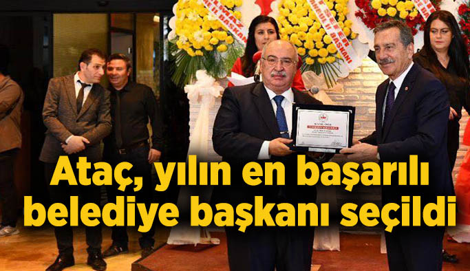 Ataç, yılın en başarılı  belediye başkanı seçildi
