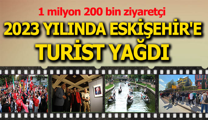 2023 yılında Eskişehir'e turist yağdı