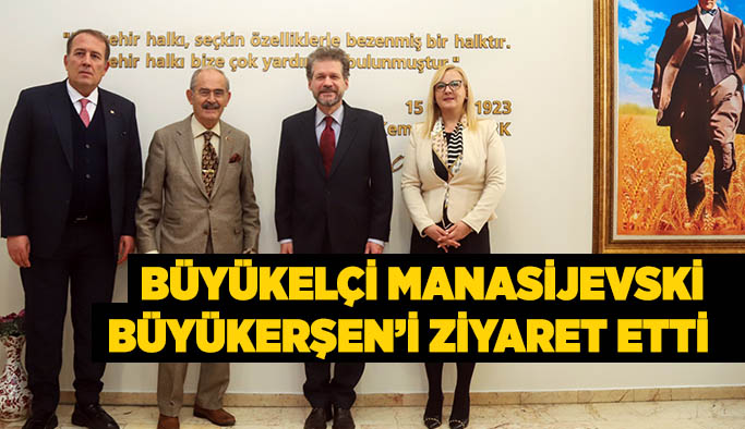 Büyükelçi Manasijevski Büyükerşen’i ziyaret etti