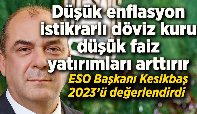 ESO Başkanı Celalettin Kesikbaş:  Eskişehir ihracatla büyüyor