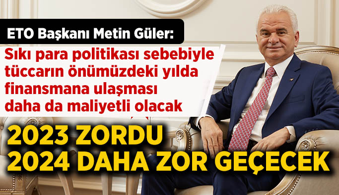 Güler: İşletmelerin ciroları arttı ancak karlılık azaldı