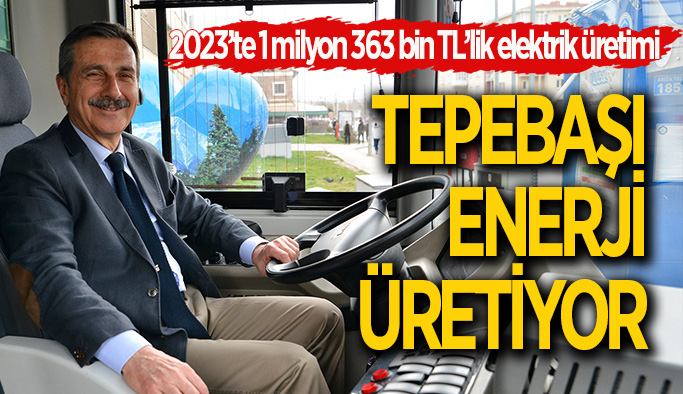 Başkan Ataç: Enerjide lider belediyeyiz