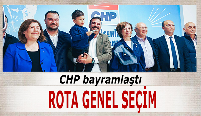 CHP rotayı genel seçime çevirdi