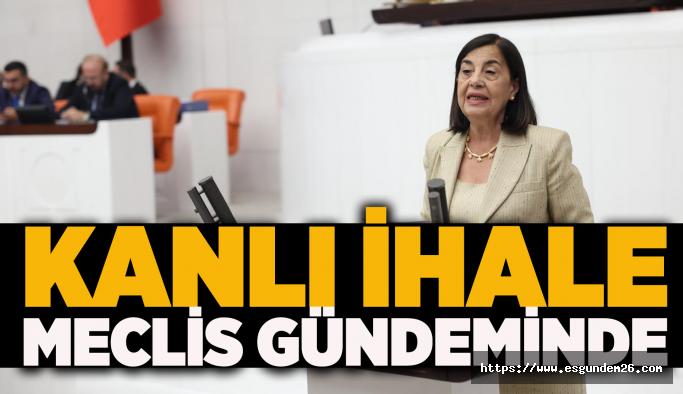Kanlı ihale Meclis gündeminde