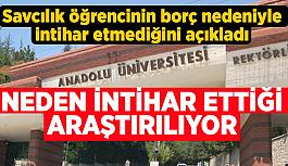 Öğrenci borçlar nedeniyle intihar etmemiş; Nedeni araştırılıyor