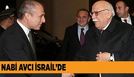 Kültür Bakanı Nabi Avcı, Tel Aviv'e gitti