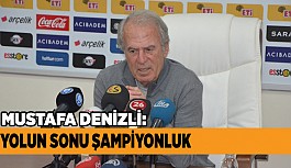 DENİZLİ: TAKIMDAN MEMNUNUM