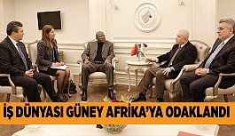 KUTLU “GÜNEY AFRİKA ÖNEMLİ BİR HEDEF PAZAR”