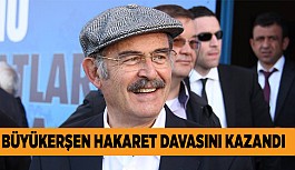 BÜYÜKERŞEN’E HAKARETE PARA CEZASI