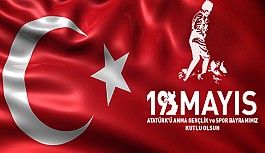 19 MAYIS ATATÜRK'Ü ANMA GENÇLİK VE SPOR BAYRAMI KUTLU OLSUN