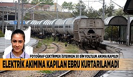 ELEKTRİK AKIMINA KAPILAN EBRU KURTARILAMADI