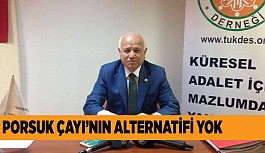 PORSUK ÇAYI'NA SAHİP ÇIKMALIYIZ